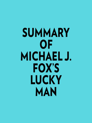 cover image of Summary of Michael J. Fox's Lucky Man